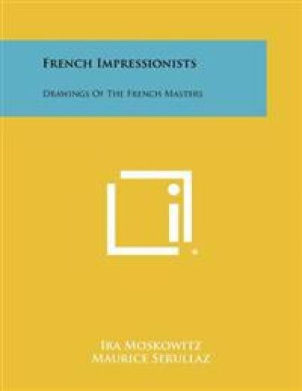 French Impressionists: Drawings of the French Masters