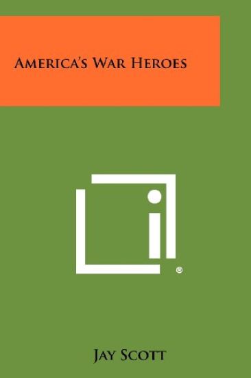 America's War Heroes