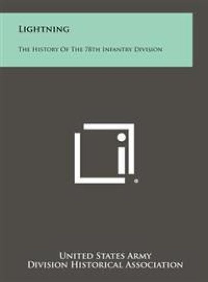 Lightning: The History of the 78th Infantry Division