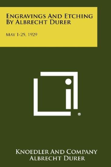 Engravings and Etching by Albrecht Durer: May 1-25, 1929