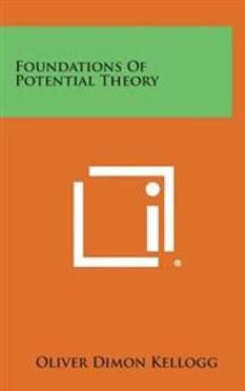 Foundations of Potential Theory