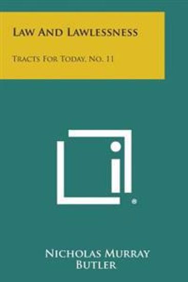Law and Lawlessness: Tracts for Today, No. 11