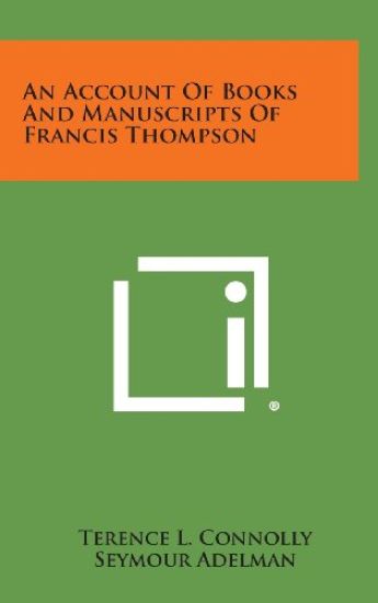 An Account of Books and Manuscripts of Francis Thompson