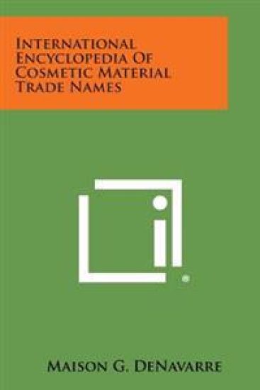 International Encyclopedia of Cosmetic Material Trade Names