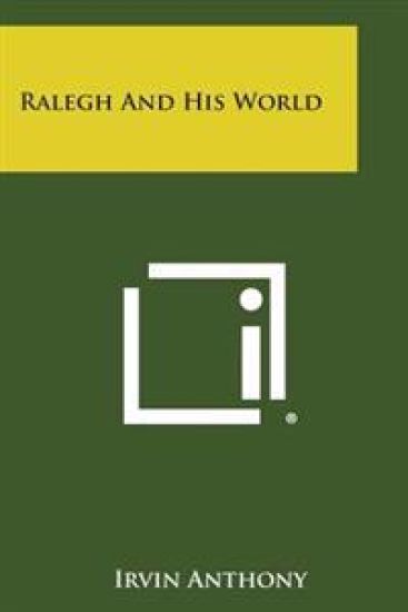 Ralegh and His World