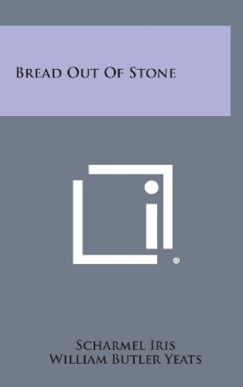 Bread Out of Stone