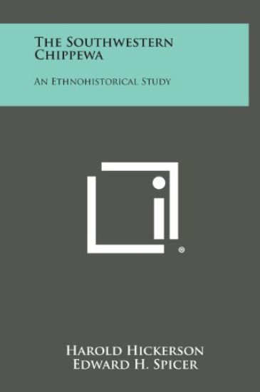 The Southwestern Chippewa: An Ethnohistorical Study