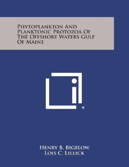 Phytoplankton and Planktonic Protozoa of the Offshore Waters Gulf of Maine