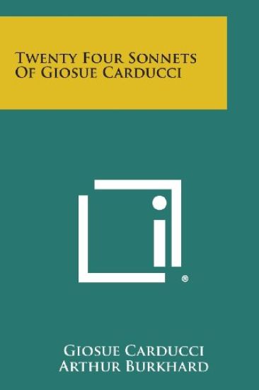Twenty Four Sonnets of Giosue Carducci