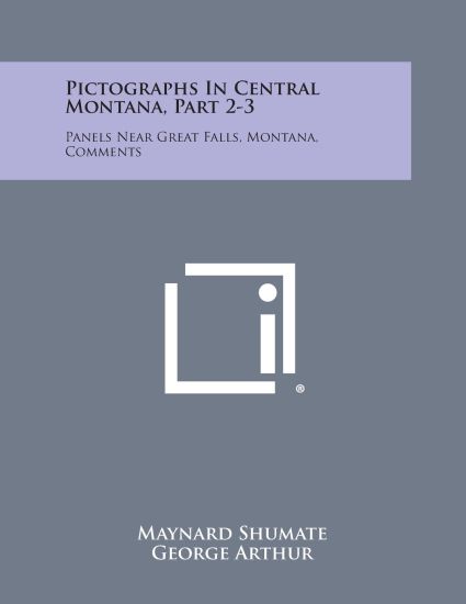 Pictographs in Central Montana, Part 2-3: Panels Near Great Falls, Montana, Comments