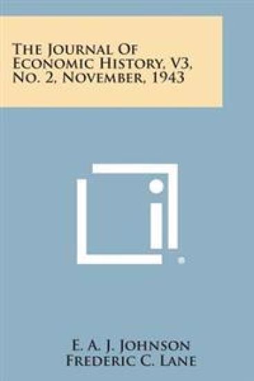 The Journal of Economic History, V3, No. 2, November, 1943