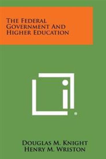 The Federal Government and Higher Education