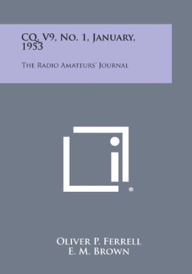 CQ, V9, No. 1, January, 1953: The Radio Amateurs' Journal