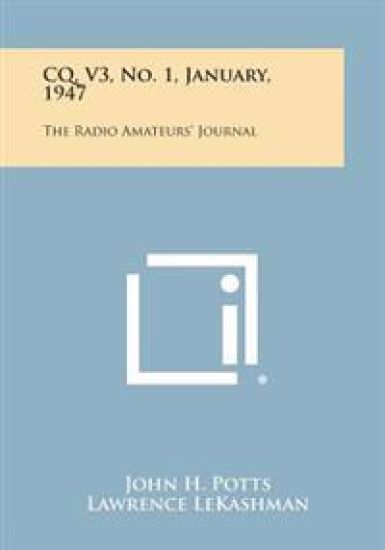 CQ, V3, No. 1, January, 1947: The Radio Amateurs' Journal