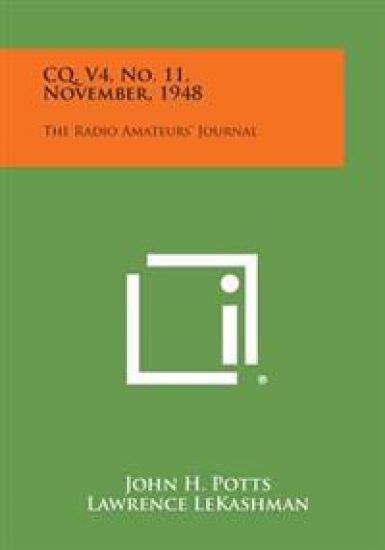 CQ, V4, No. 11, November, 1948: The Radio Amateurs' Journal