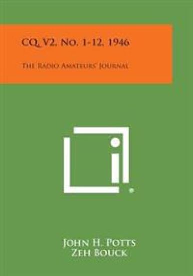 CQ, V2, No. 1-12, 1946: The Radio Amateurs' Journal