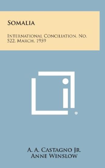 Somalia: International Conciliation, No. 522, March, 1959