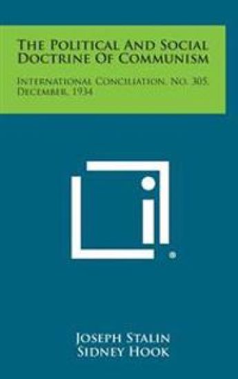 The Political and Social Doctrine of Communism: International Conciliation, No. 305, December, 1934