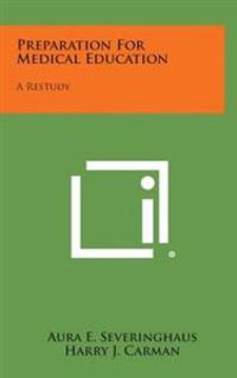 Preparation for Medical Education: A Restudy