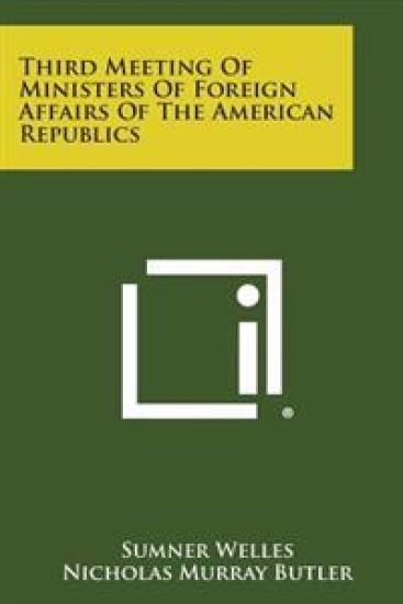 Third Meeting of Ministers of Foreign Affairs of the American Republics