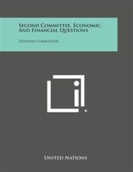 Second Committee, Economic and Financial Questions: Deuxieme Commission