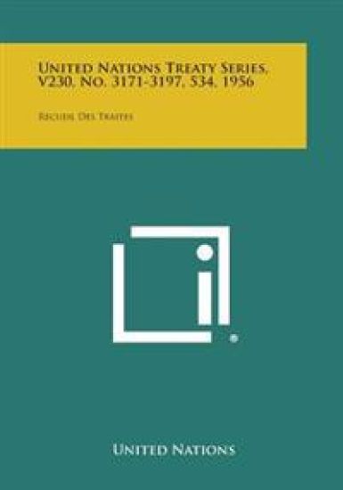 United Nations Treaty Series, V230, No. 3171-3197, 534, 1956: Recueil Des Traites