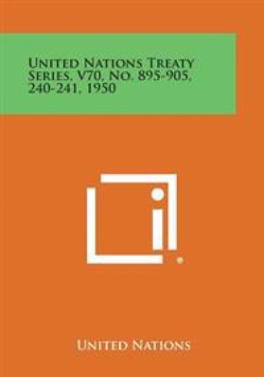 United Nations Treaty Series, V70, No. 895-905, 240-241, 1950