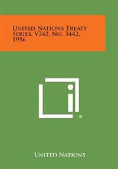 United Nations Treaty Series, V242, No. 3442, 1956