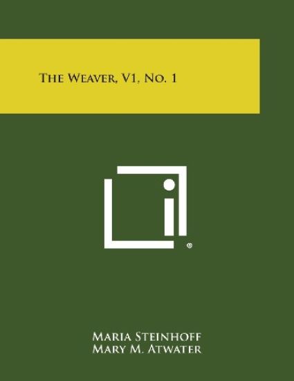 The Weaver, V1, No. 1