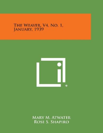 The Weaver, V4, No. 1, January, 1939