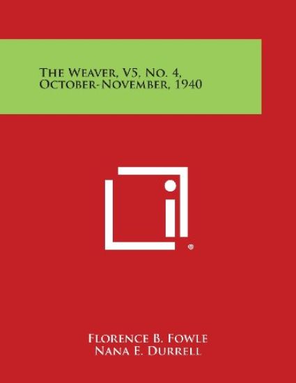 The Weaver, V5, No. 4, October-November, 1940