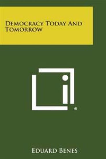 Democracy Today and Tomorrow