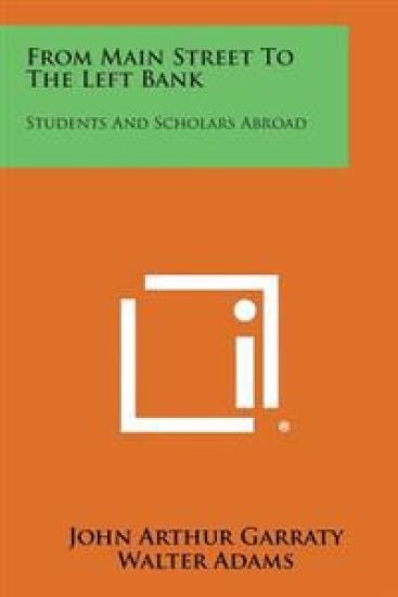 From Main Street to the Left Bank: Students and Scholars Abroad