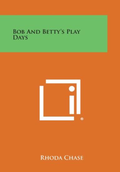 Bob and Betty's Play Days