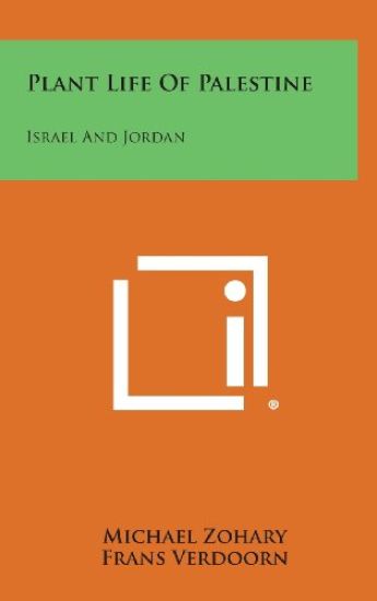 Plant Life of Palestine: Israel and Jordan