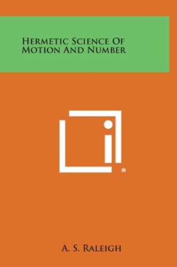 Hermetic Science of Motion and Number