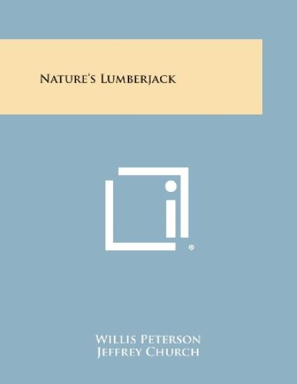 Nature's Lumberjack