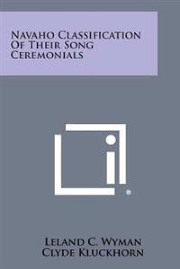 Navaho Classification of Their Song Ceremonials