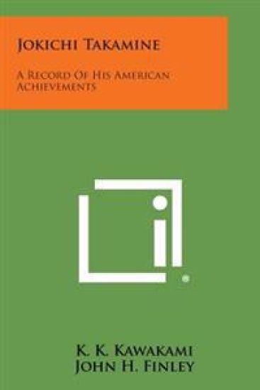 Jokichi Takamine: A Record of His American Achievements