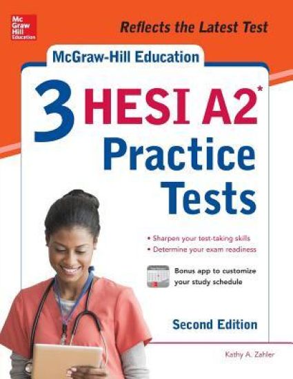 McGraw-Hill Education 3 HESI A2 Practice Tests, Second Edition