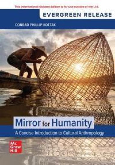 Mirror Humanity: A Concise Introduction to Cultural Anthropology: 2026 Release ISE