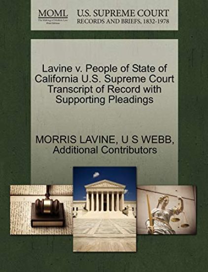 Lavine V. People of State of California U.S. Supreme Court Transcript of Record with Supporting Pleadings