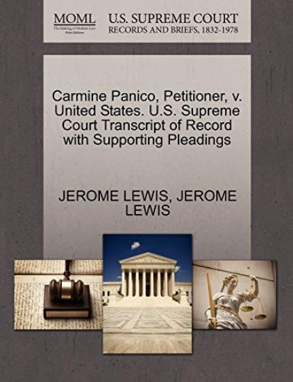 Carmine Panico, Petitioner, V. United States. U.S. Supreme Court Transcript of Record with Supporting Pleadings