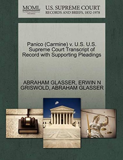 Panico (Carmine) V. U.S. U.S. Supreme Court Transcript of Record with Supporting Pleadings