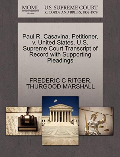 Paul R. Casavina, Petitioner, V. United States. U.S. Supreme Court Transcript of Record with Supporting Pleadings