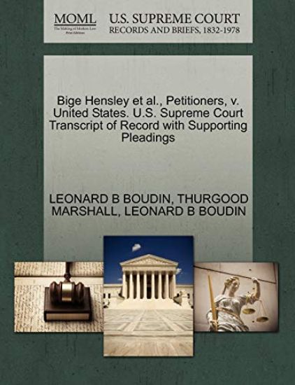 Bige Hensley et al., Petitioners, V. United States. U.S. Supreme Court Transcript of Record with Supporting Pleadings