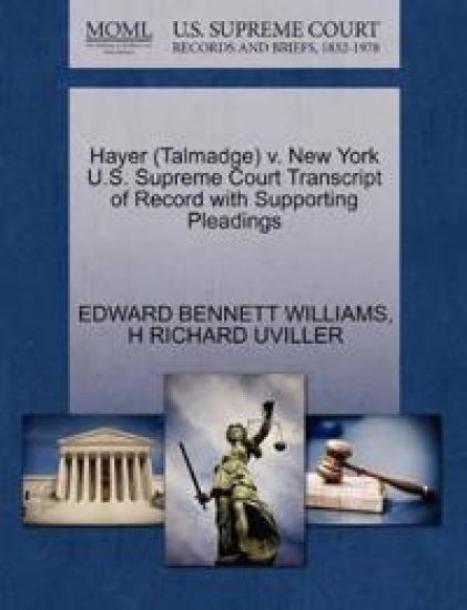 Hayer (Talmadge) V. New York U.S. Supreme Court Transcript of Record with Supporting Pleadings