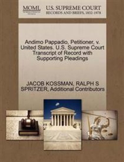 Andimo Pappadio, Petitioner, V. United States. U.S. Supreme Court Transcript of Record with Supporting Pleadings