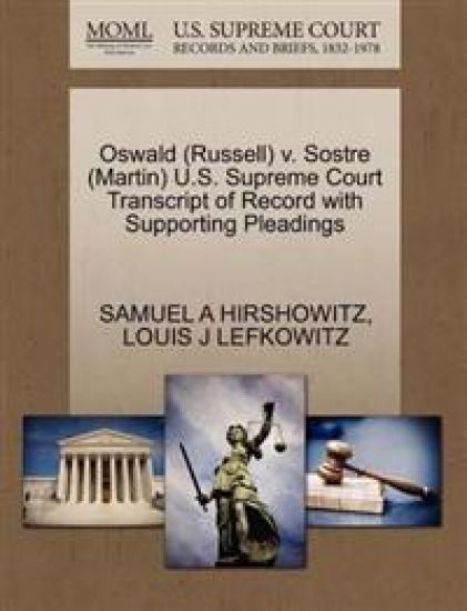 Oswald (Russell) V. Sostre (Martin) U.S. Supreme Court Transcript of Record with Supporting Pleadings