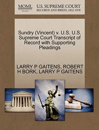 Sundry (Vincent) V. U.S. U.S. Supreme Court Transcript of Record with Supporting Pleadings